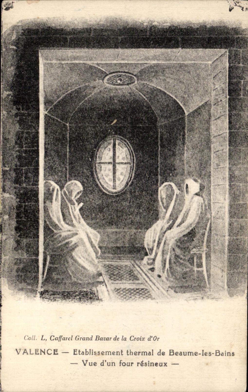 Beaume-les-Bains — Vue d'un four résineux — Etablissement thermal de Beaume-les-Bains — Coll. L. Caffarel Grand Bazar de la Croix d'Or