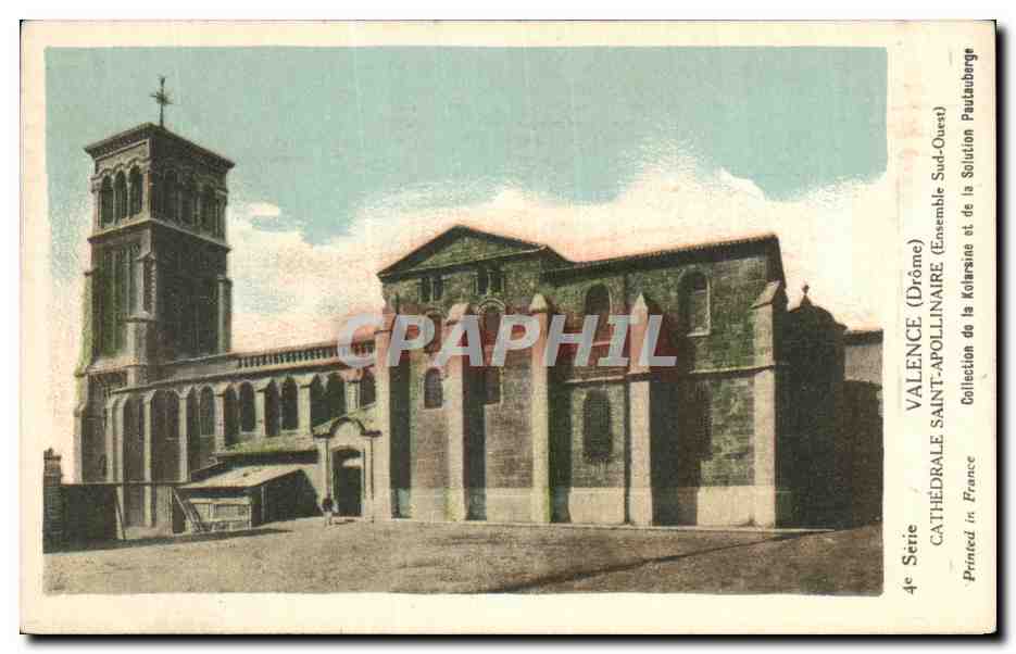 Valence (Drôme) — Cathédrale Saint-Appolinair (Ensemble Sud-Ouest) — Collection de la Kolarsine et de la Solution Pautanberge, 4e Série