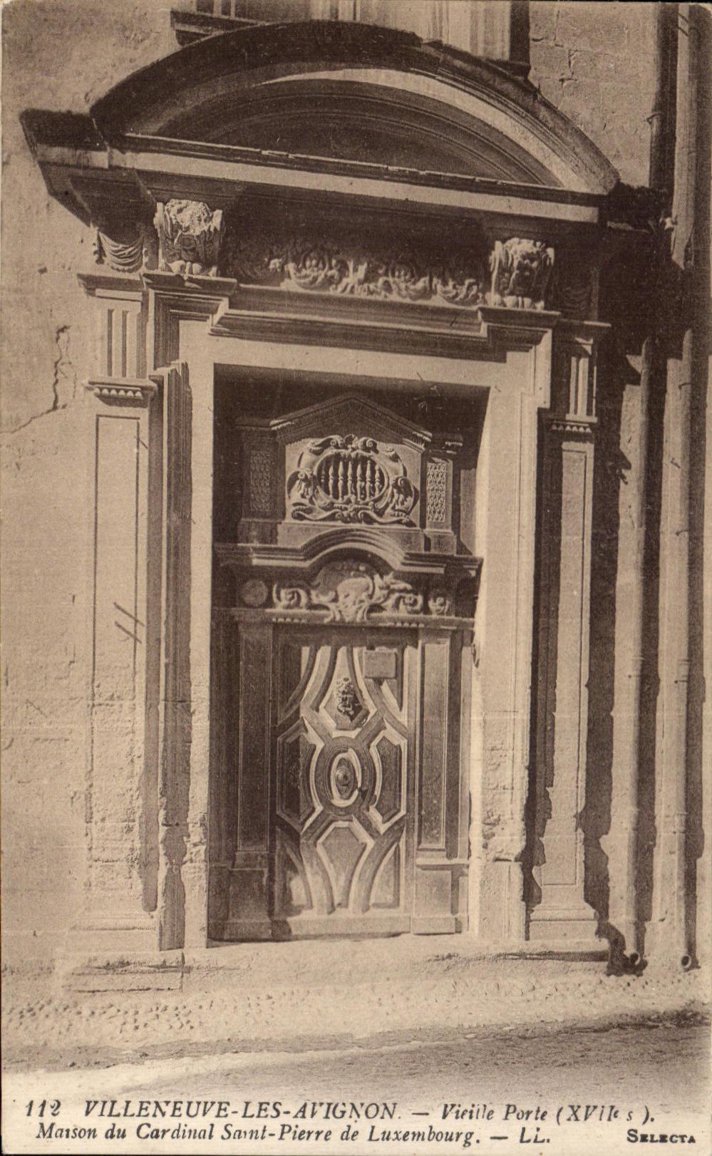 CPA Villeneuve Les Avignon Vieille Porte Maison du Cardinal Saint Pierre de Luxembourg