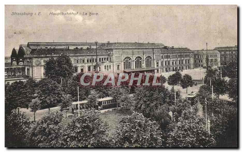 CPA Strassburg Hauptbahnhof La gare Strasbourg