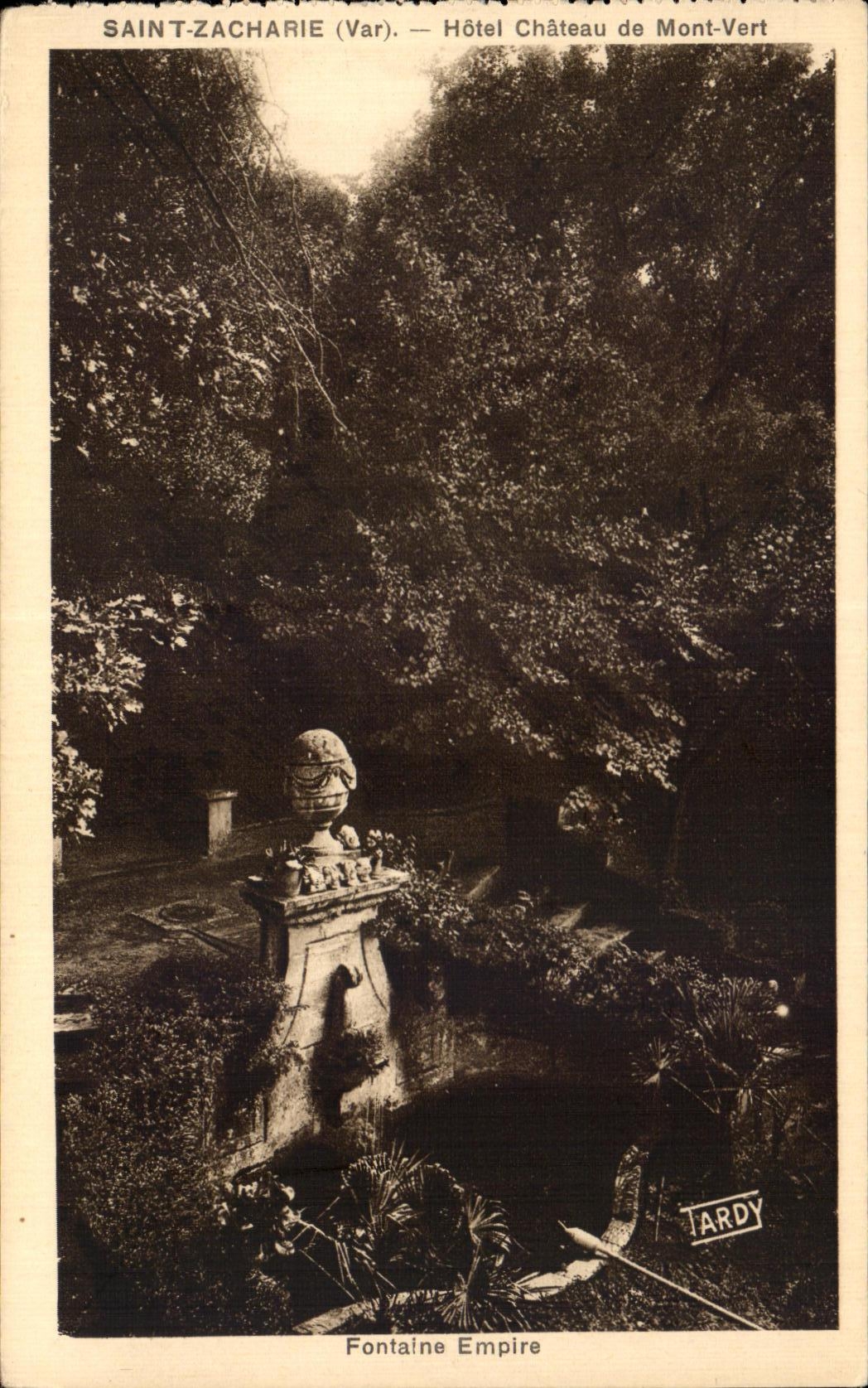 Saint-Zacharie (Var) — Hôtel Château de Mont-Vert — Fontaine Empire