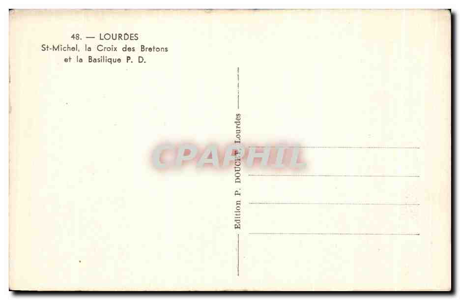 CPA Lourdes St Michel la Croix des Bretons et la Basilique  — Verso