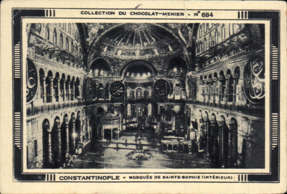 Image Constantinople Mosquee De Sainte Sophie (Interieur) Turquie turkey Chocolat Meunier