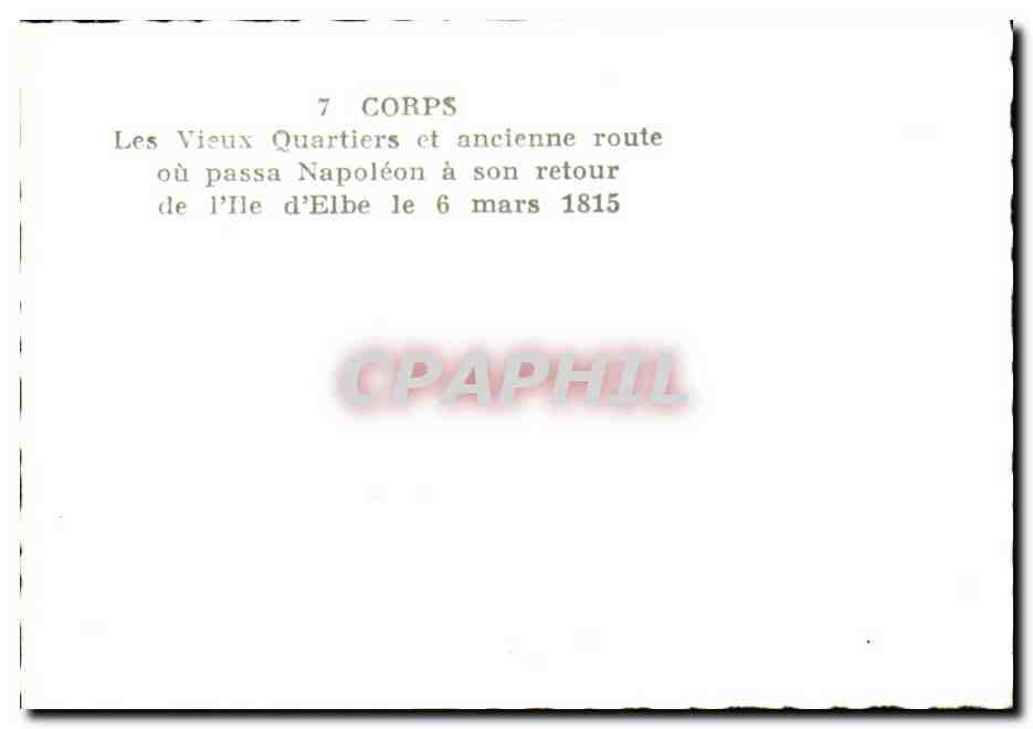 Les Vieux Quartiers — ancienne route où passa Napoléon à son retour de l'Île d'Elbe le 6 mars 1815 — 7 CORPS — Reverso