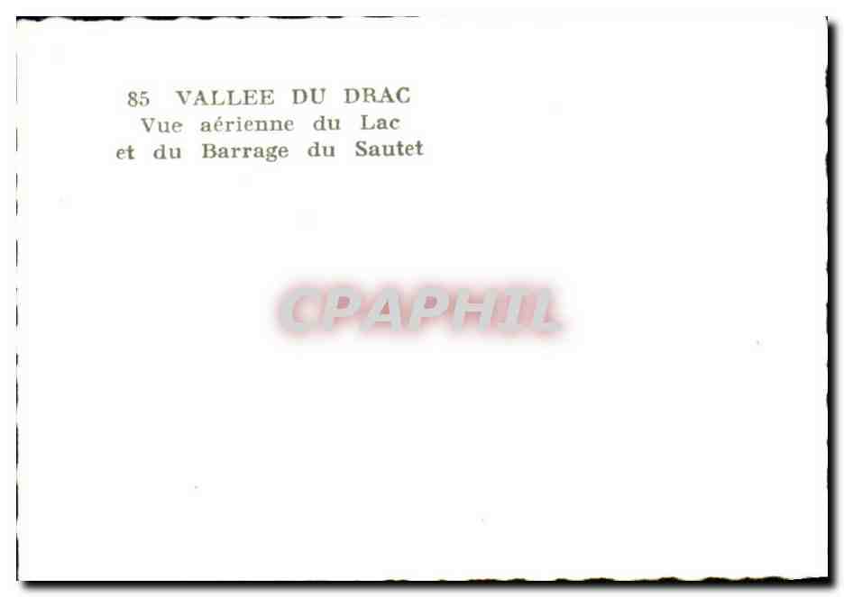Vallee du Drac — Vue aérienne du lac et du barrage du Sautet — CPAPHIL n°85 — Verso