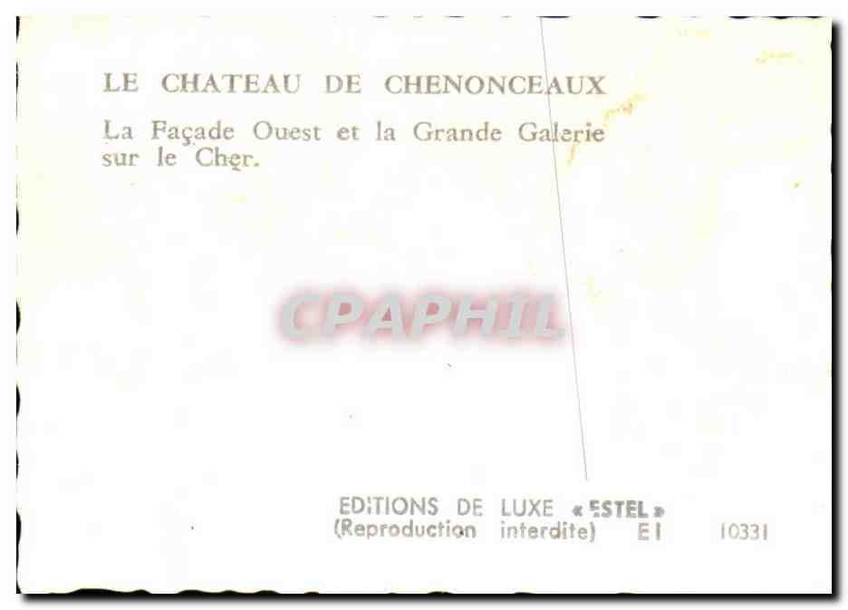 CPSM Le chateau de chenonceaux la facade ouest et la grande galerie sur le cher  — Rückseite