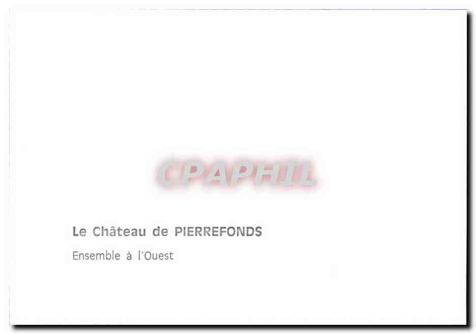 Schloss Pierrefonds — Ensemble à l'Ouest — CPAPHIL — Rückseite