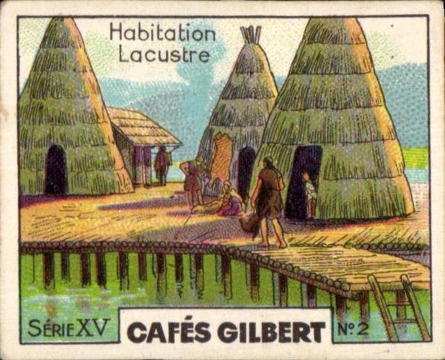Image Habitation lacustre serie cafes gilbert