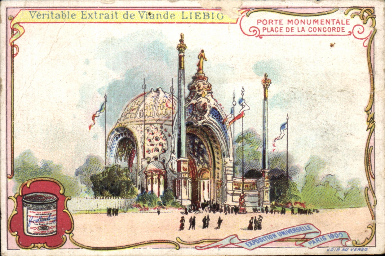 Chromo Veritable Extrait de Viande Liebig Porte monumentale Place de la Concorde Paris Exposition universelle 1900
