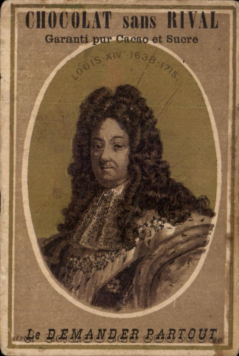 Chromo Chocolat sans rival Louis XIV