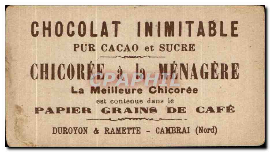 Chromo Chicoree a la menagere papier grains de cafe Duroyon et Ramette Cambrai Leygues Ancien ministre  — Verso