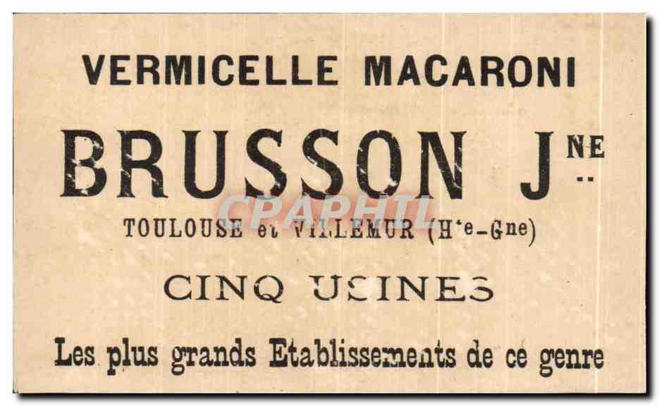 Chromo Vermicelle Macaroni Brusson Toulouse Villemur Cinq Usines Les plus grands etablissements de ce genre Militaria — Rückseite