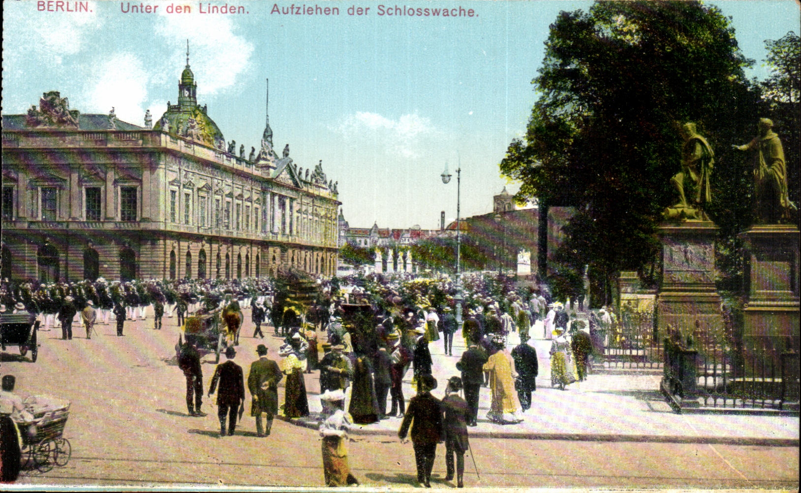 CPA Berlin Unter den Linden Aufziehen der Schlosswache