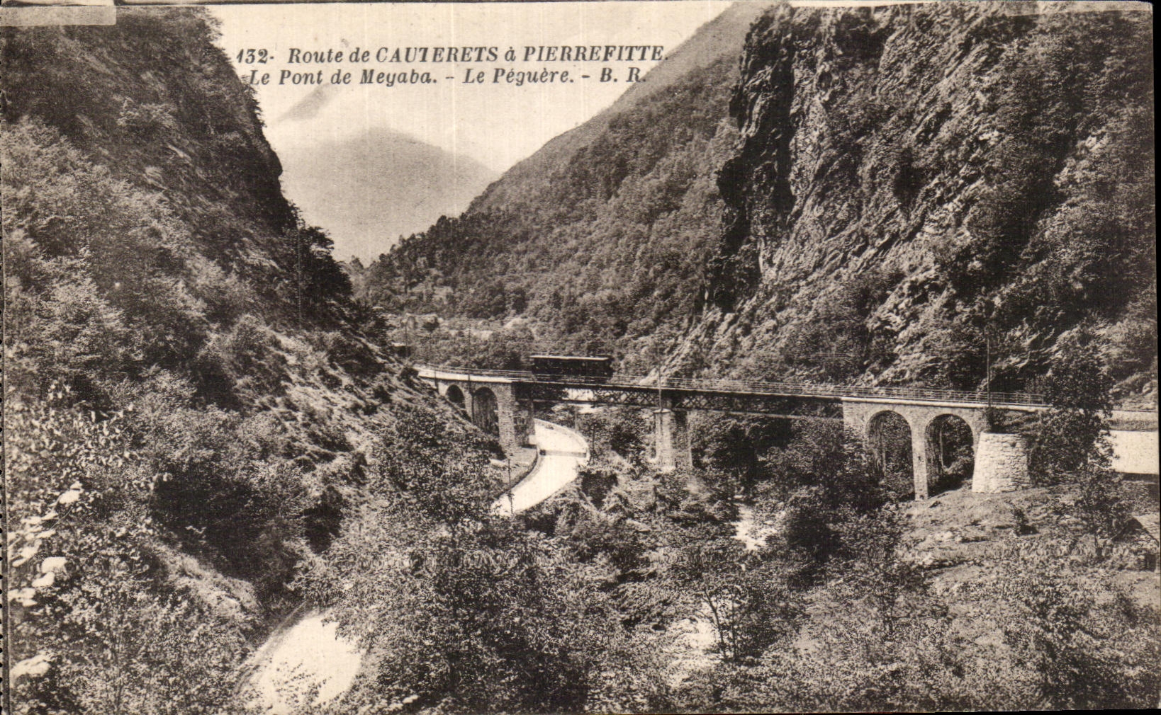Route de Cauierets à Pierrefitte — Le Pont de Meyaba — B. R.