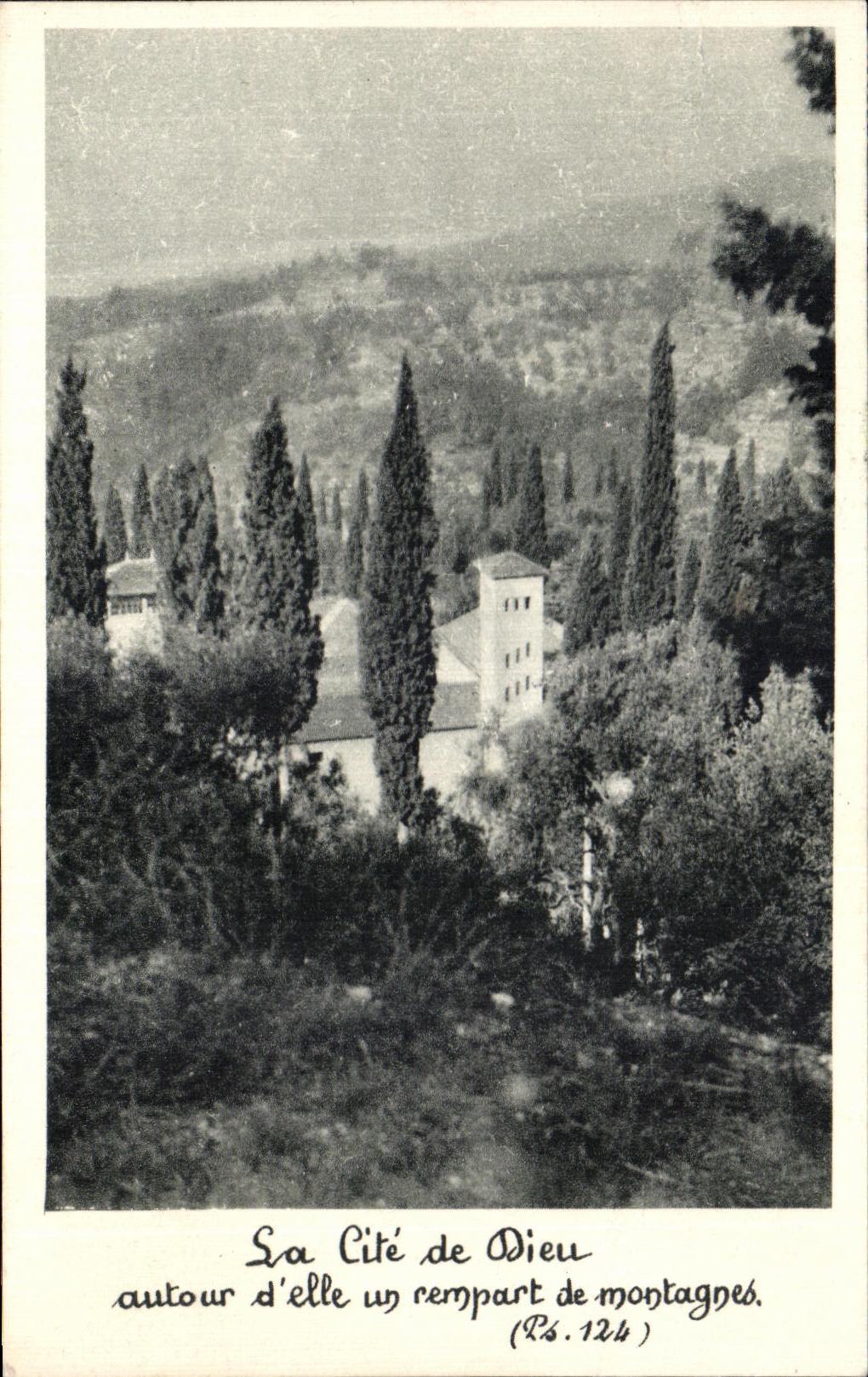 La Cité de Dieu — autour d'elle un rempart de montagnes — Monastère N.-D. de la Paix, Castagniers (A.-M.)
