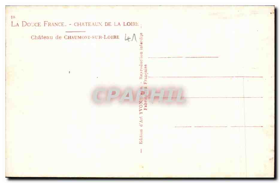Château de Chaumont-sur-Loire — La Douce France. - Châteaux de la Loire — Édition d'Art YVON — n°18 — Reverso