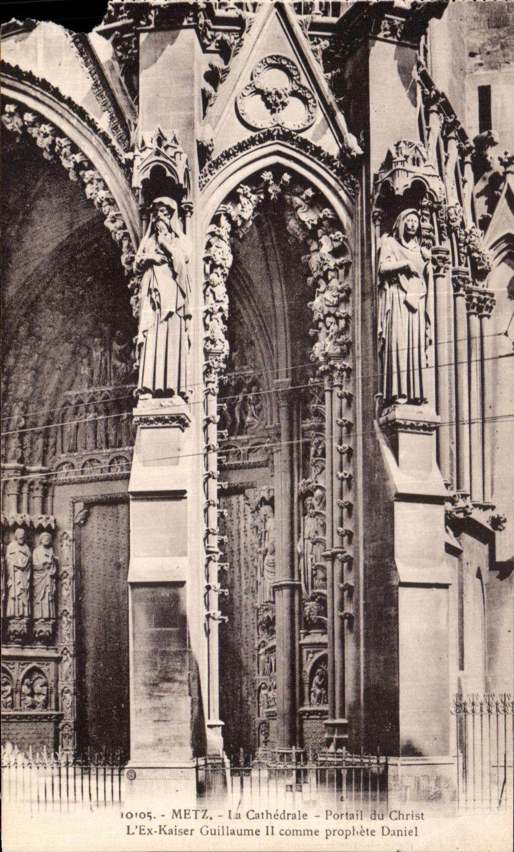 METZ - La Cathédrale - Portail du Christ - L'Ex-Kaiser Guillaume II comme prophète Daniel