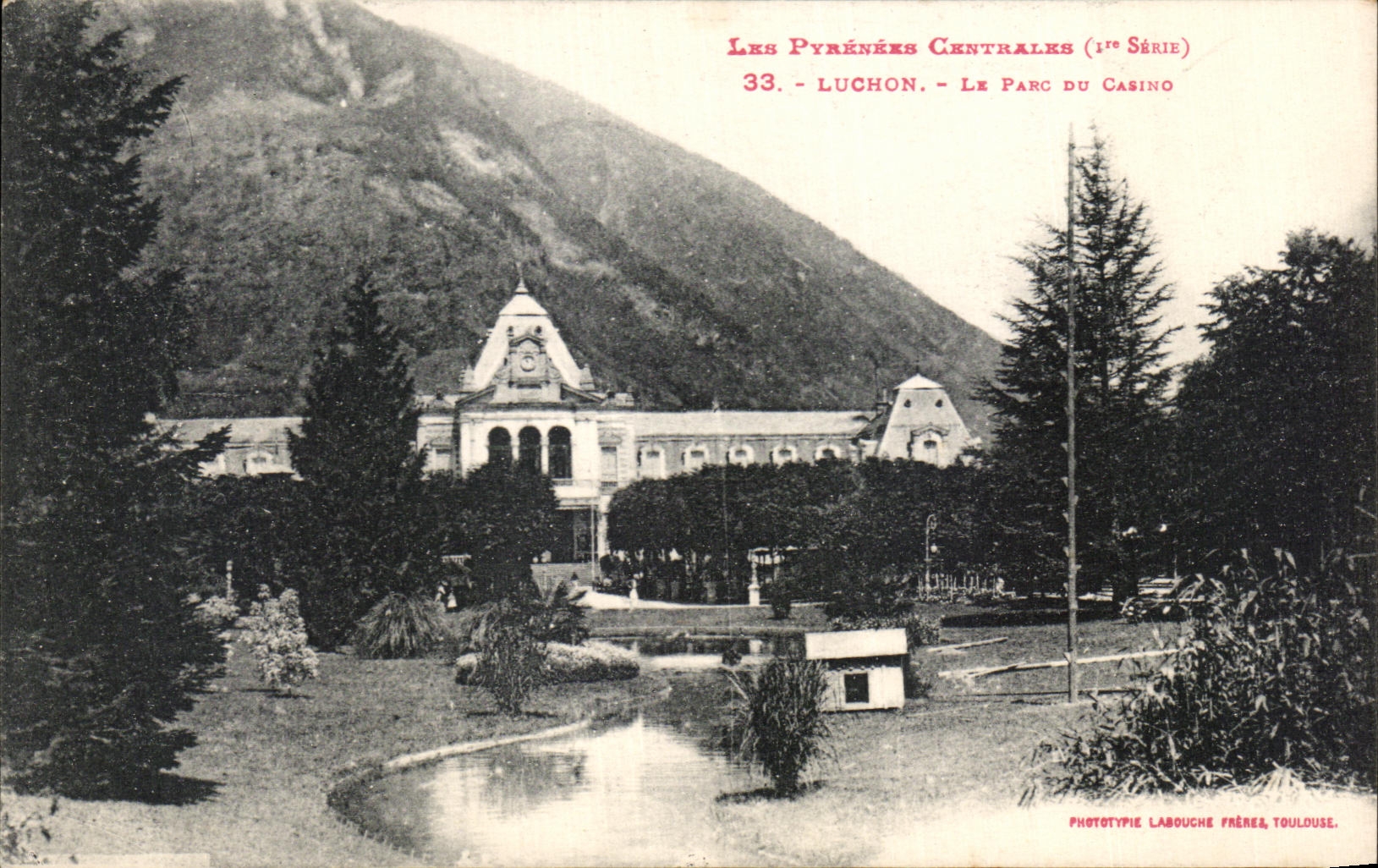 Luchon - Le Parc du Casino — Les Pyrénées Centrales (1ère Série) — Phototypie Labouche Frères, Toulouse