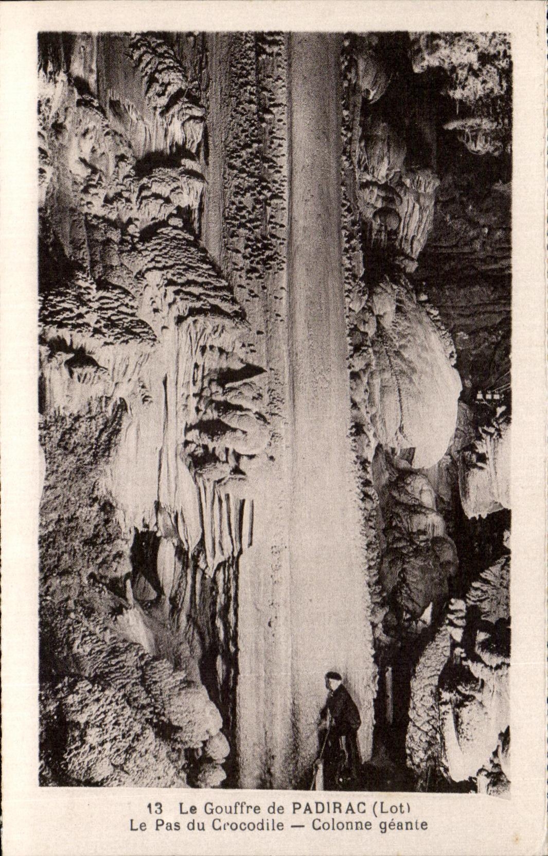 Le Gouffre de Padirac — Le Pas du Crocodile — Colonne géante — Padirac (Lot)