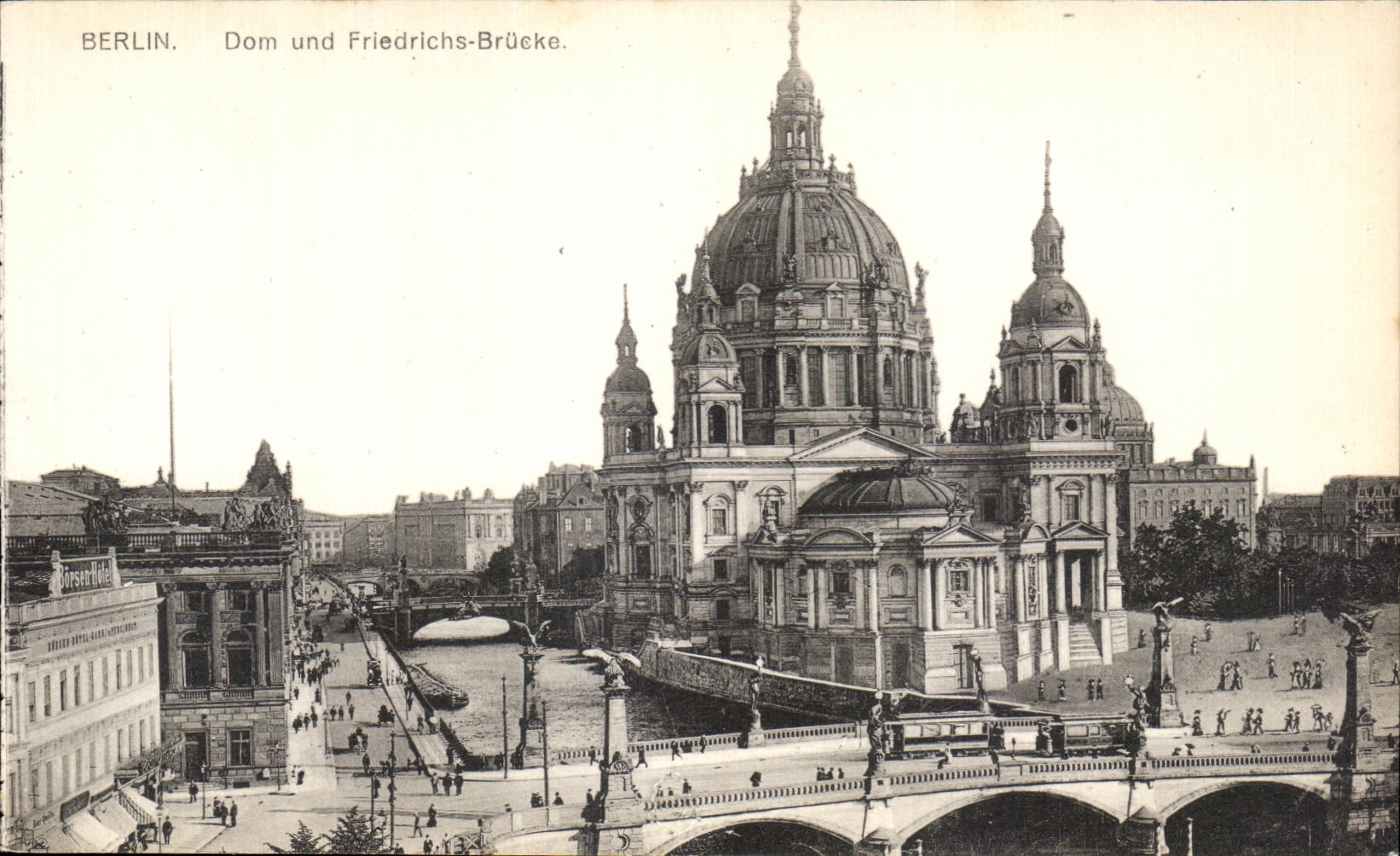 CPA Berlin Dom And Friedrichs Brucke