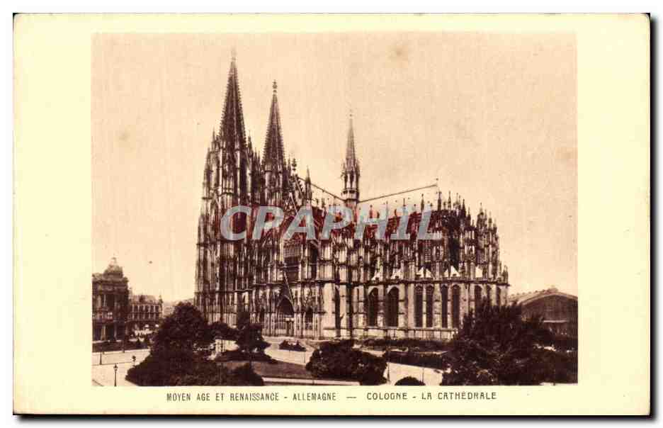 CPA Moyen Age Et Renaissance Allemagne Cologne La Cathedrale