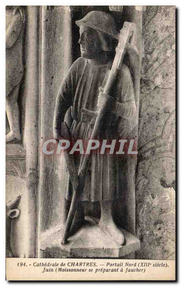 CPA Cathedrale de Chartres Portail Nord juin Moissonneur se preparant a faucher