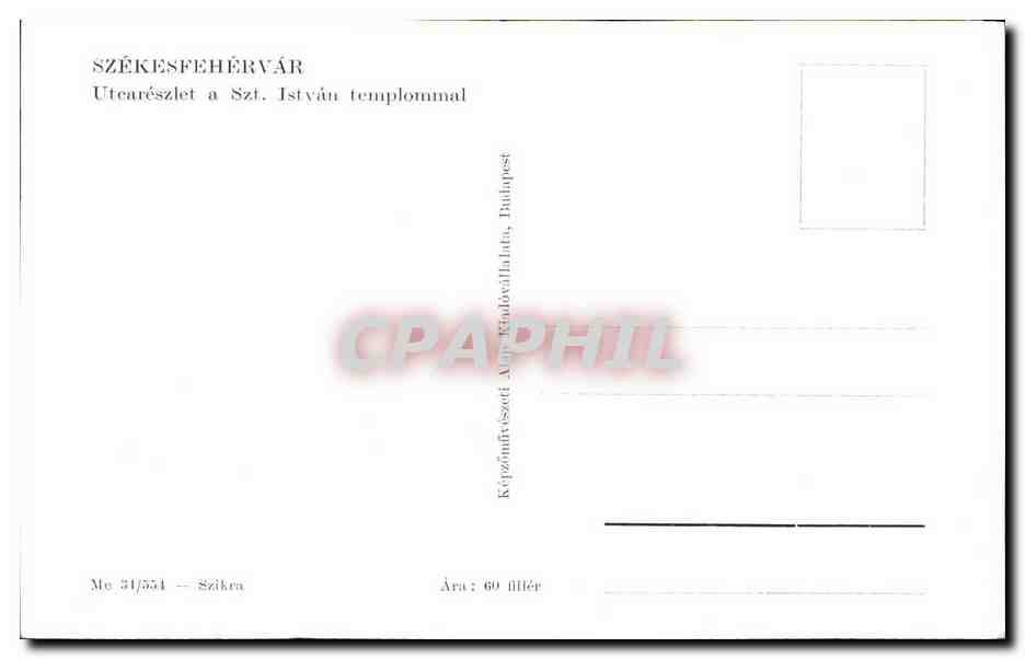 CPA Szekesfehervar Uteareszlet a Szt Istvan Templommal Hungary Hongrie  — Verso
