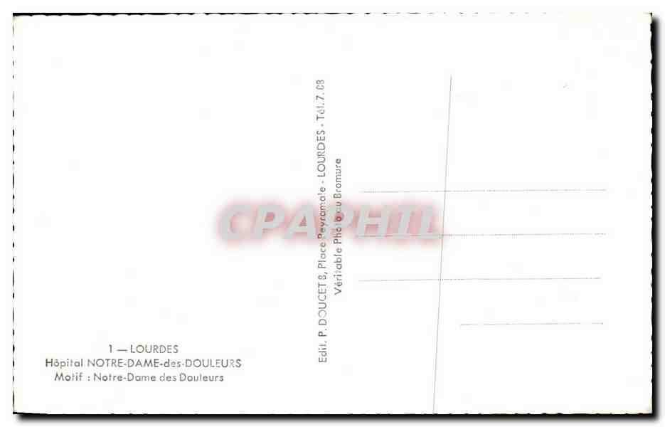 CPA Lourdes Hopital Notre Dame des Douleurs Motif Notre dame des Douleurs — Verso