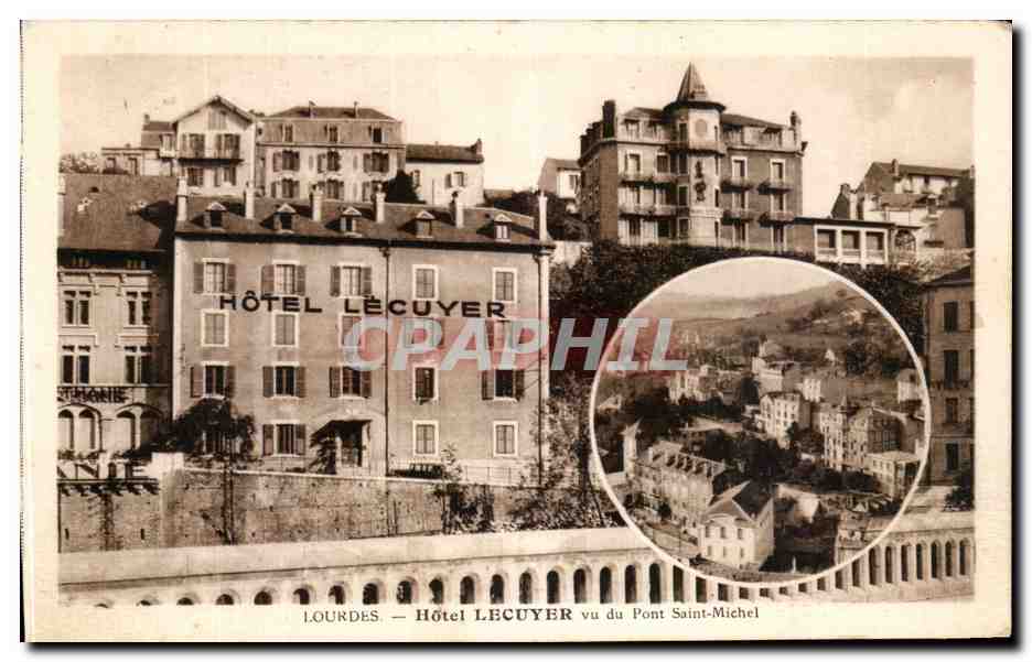 CPA Lourdes Hotel Lecuyer vu du Pont Saint Michel