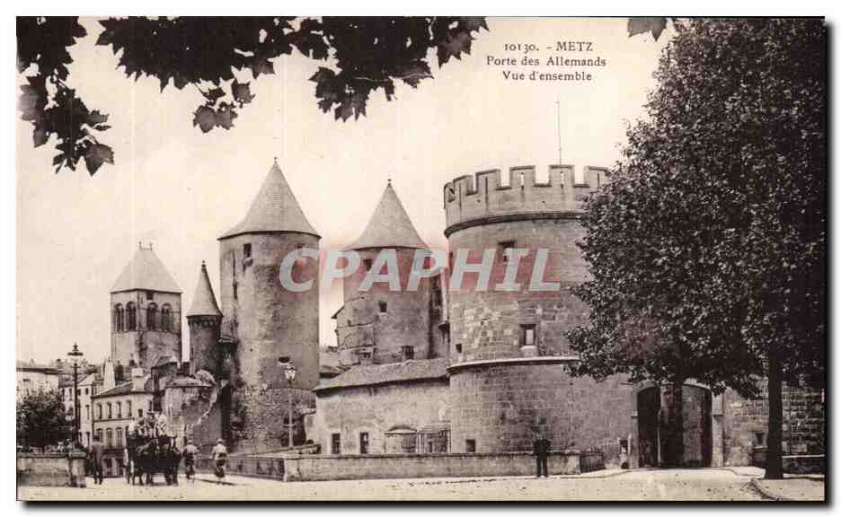 Metz — Porte des Allemands — Vue d'ensemble — CPAPHIL 10130