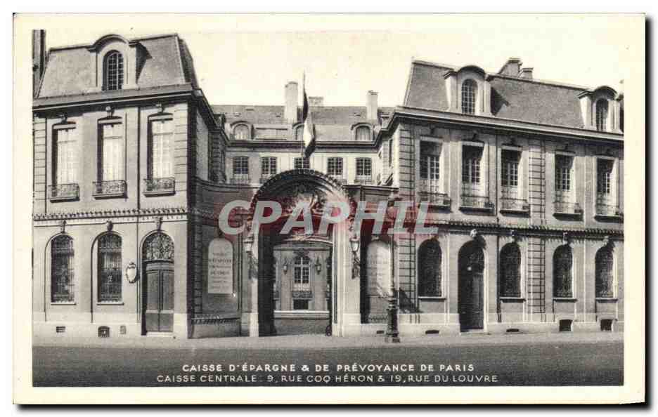 CPA Caisse D' Epargne de Prevoyance de Paris Caisse Centrale Rue coq heron rue du louvre 