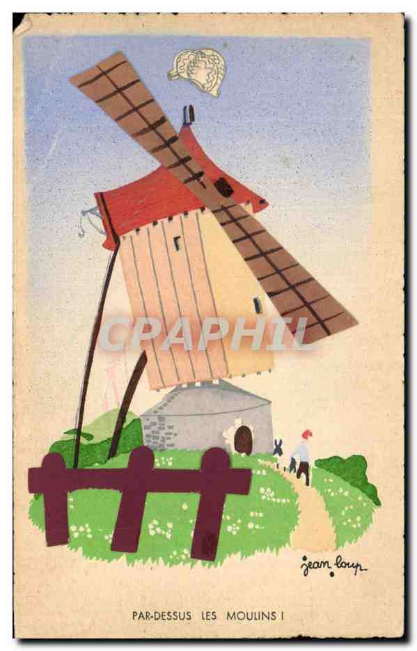 CPA Par dessus les moulins ! Jean Loup Moulin windmill