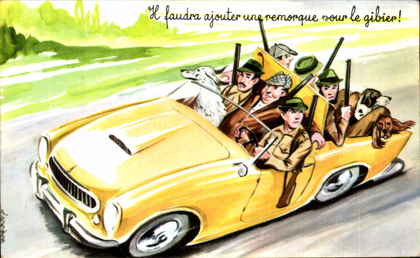 CPA Il faudra ajouter une remorque pour le gibier Chasse Chasseur Automobile Humour Chien