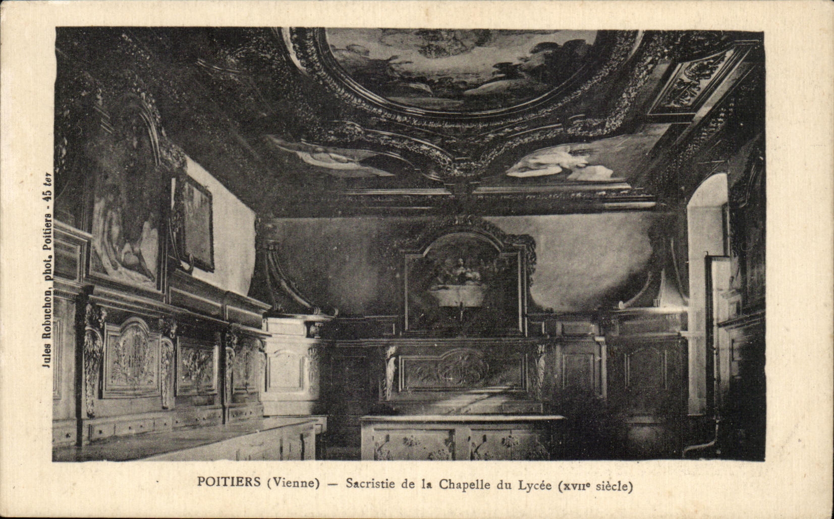 Poitiers (Vienne) — Sacristie de la Chapelle du Lycée (xviième siècle) — Jules Robuchon, phot. Poitiers - 45 ter