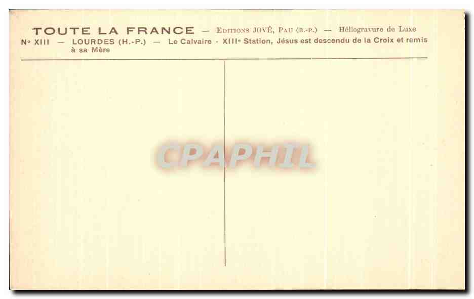 CPA Lourdes Le Calvaire XIII Station Jesus est descendu de la Croix et remis — Verso