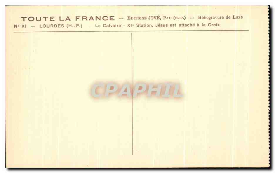 CPA Lourdes Le Calvaire X Station est attache a la Croix — Verso