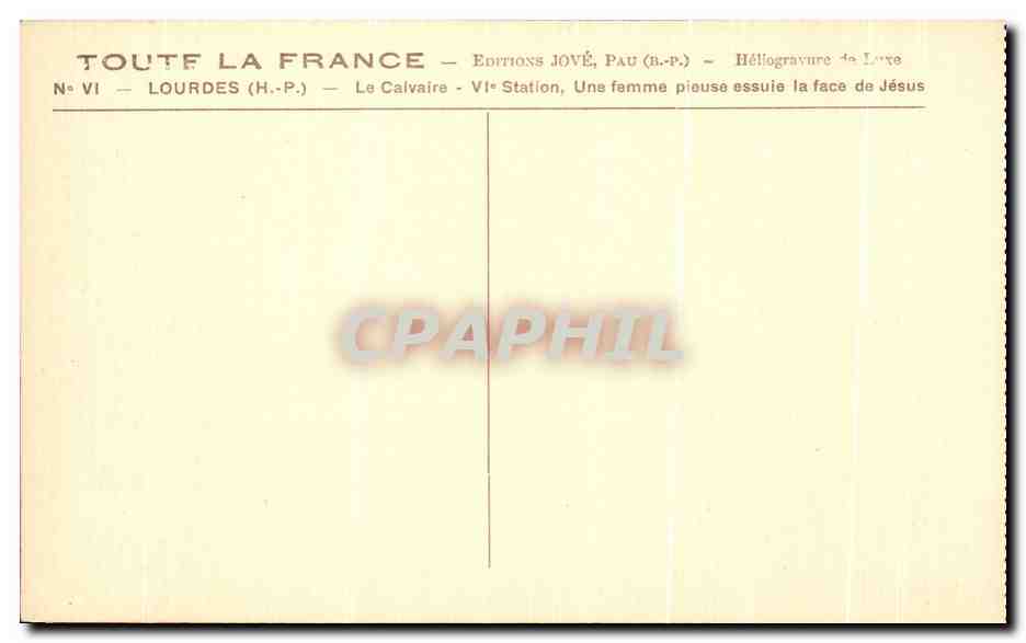 CPA Lourdes Le Calvaire VI Station Une femme pieuse essuie la face de Jesus — Verso