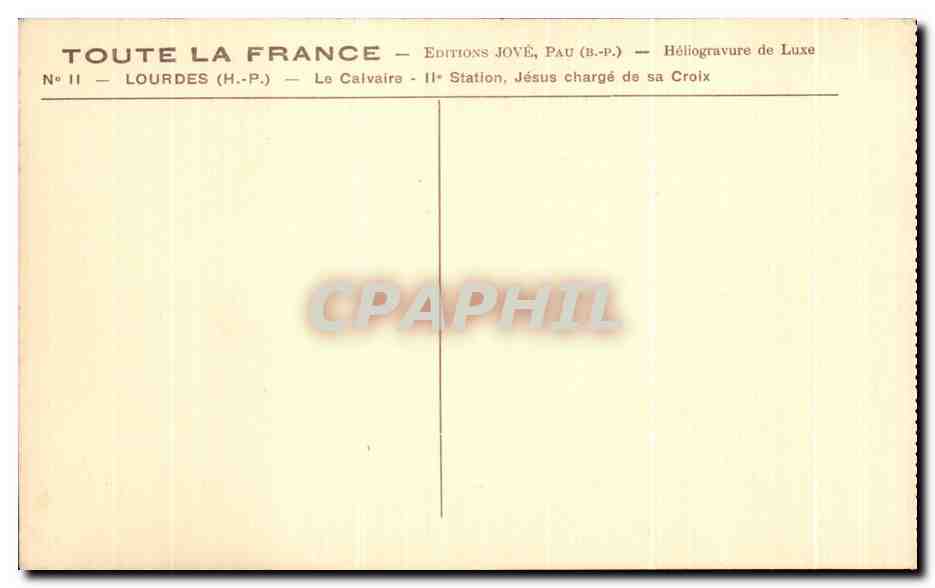 CPA Lourdes Le Calvaire Jesus charge de sa Croix — Verso