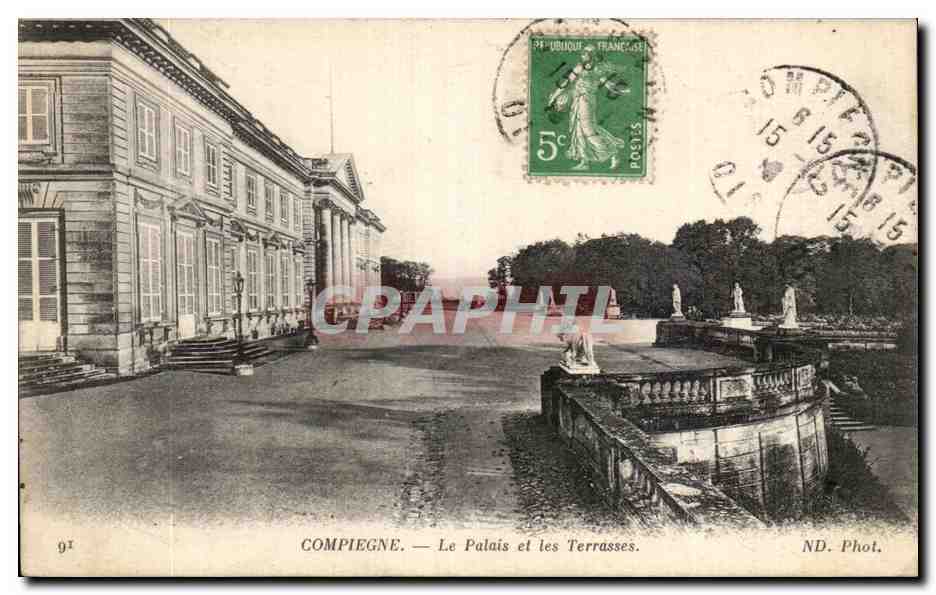 CPA Compiegne Le Palais et les Terrasses