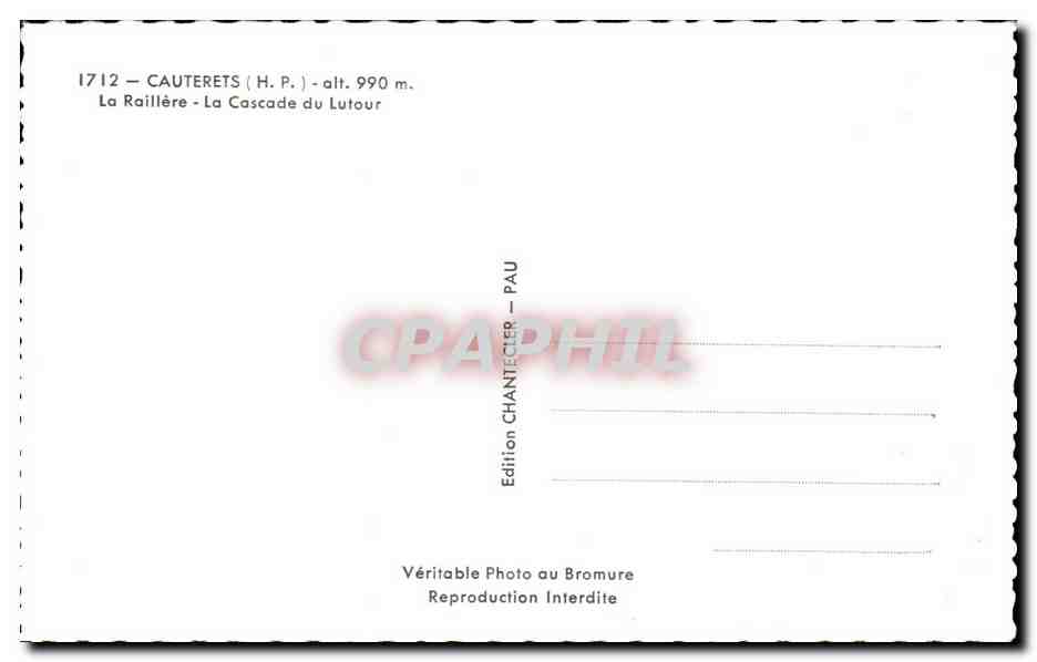 La Raillière - La Cascade du Lutour — Cauterets (H.P.) - alt. 990 m. — Édition Chantecler - Pau — Verso