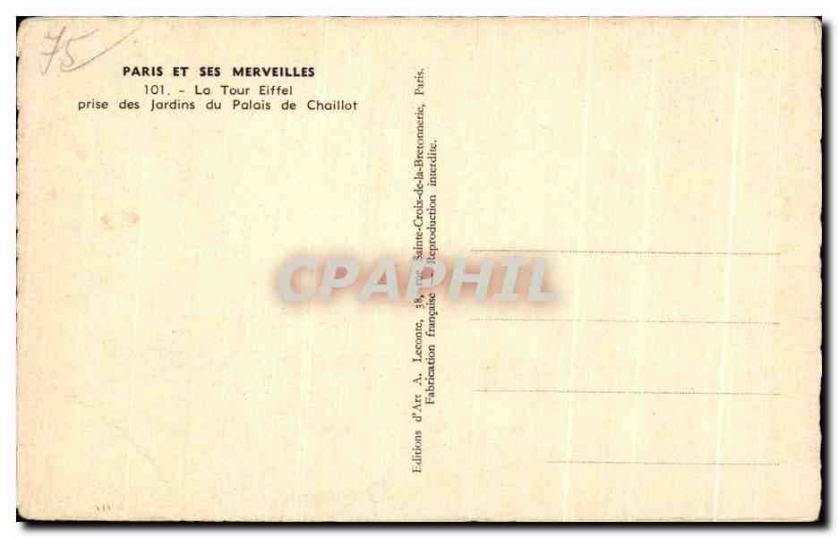 La Tour Eiffel — vue prise des Jardins du Palais de Chaillot — Éditions A. Leconte, Paris — Verso