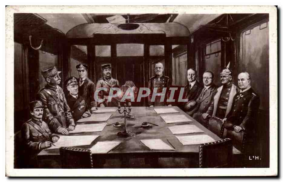 CPA Signature de l'Armistice Compiegne Militaria 