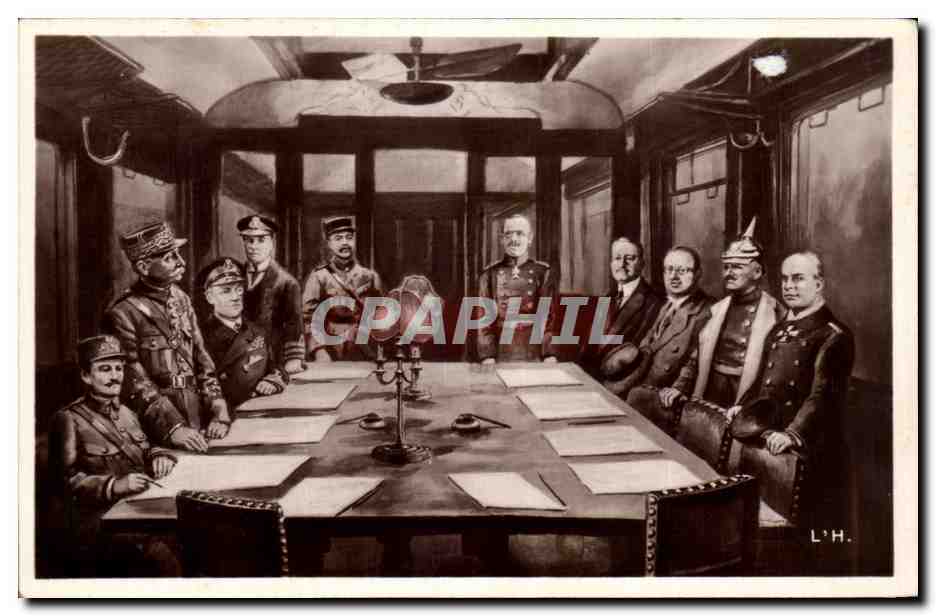 CPA Signature de L'Armistice 1918 Militaria 