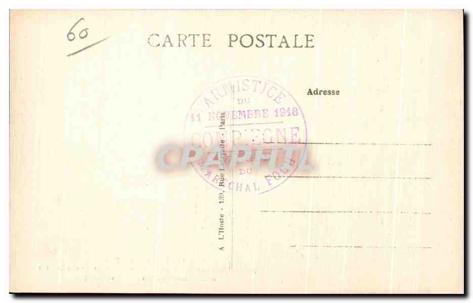 CPA Foret de Compiegne le wagon dans lequel fut signe l'Armistice actuellement dans son nouvel hangar Militaria  — Rückseite