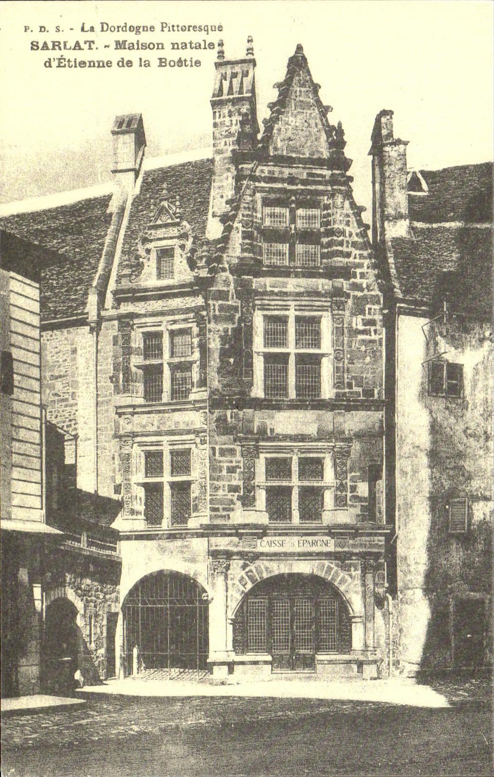 REPRO La Dordogne Pitteresque Sarlat Maison natale d'Etienne de la Boetie