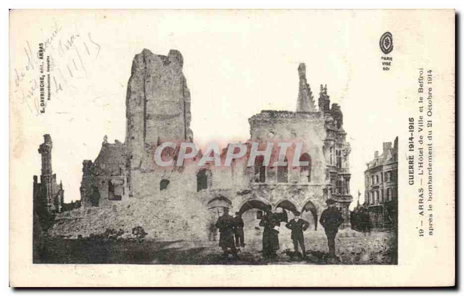 Arras — L'Hôtel de Ville et le Beffroi après le bombardement du 21 Octobre 1914 — E. Danyriche, éd. Arras