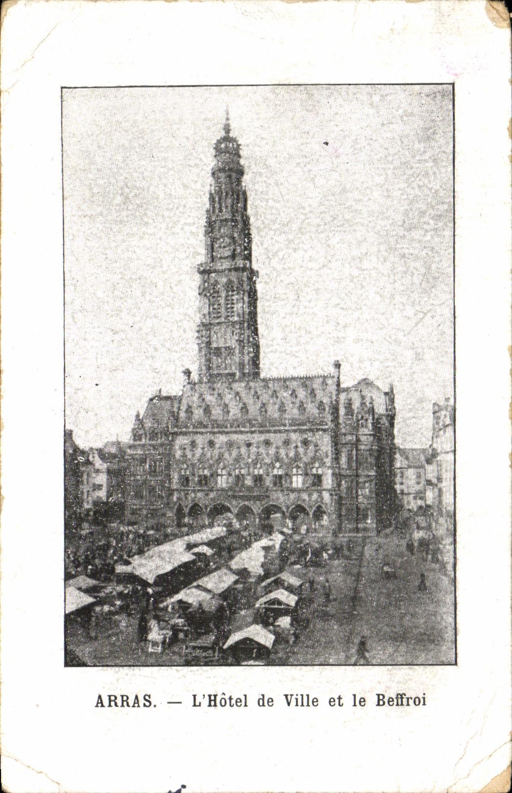 Arras — L'Hôtel de Ville et le Beffroi