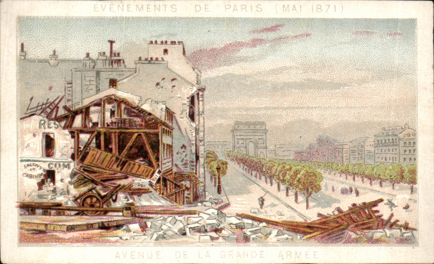 Chromo Evenements De Paris Avenue De La Grande Armee Mai 1871 Arc de TRiomphe 