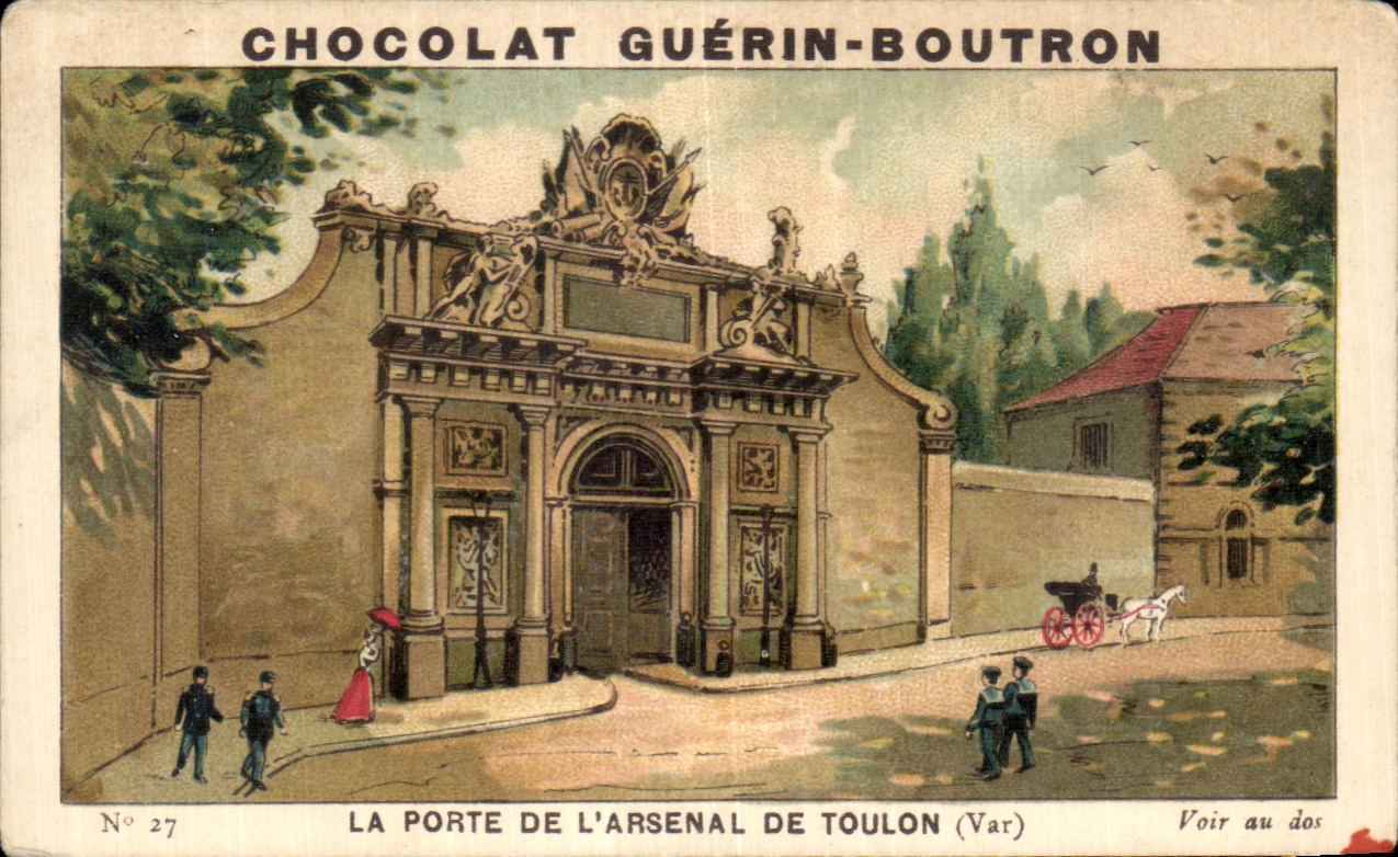 Chromo Chocolat Guerin Boutron La Porte De L Arsenal De Toulon