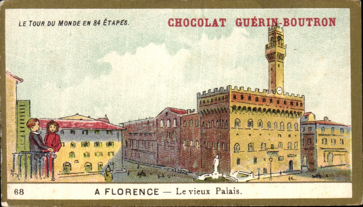 Chromo Le Tour Du Monde En Etapes Chocolat Guerin Boutron A Florence le vieux palais 